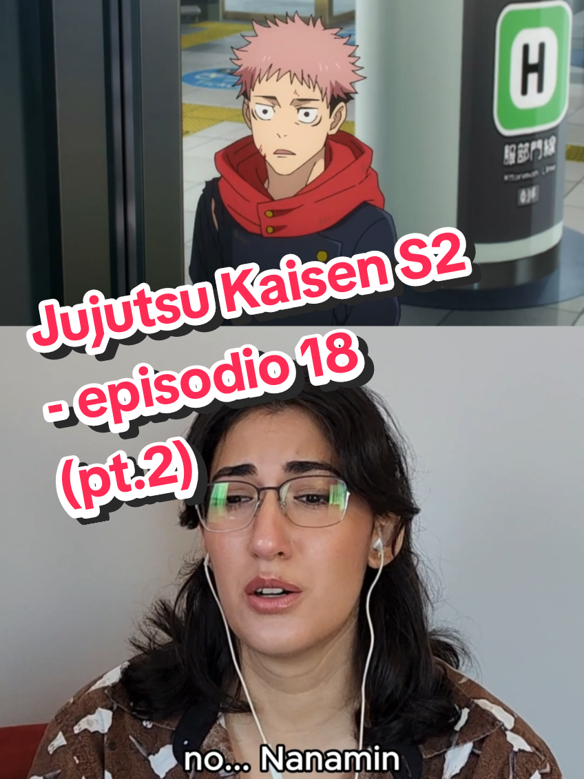 Jujutsu Kaisen S2 - episodio 18 (pt.2) este fue mi primer video chillando en tiktok, que oso, buenos recuerdos... pero lo bueno que ya perdimos la vergüenza😅 rip nanamin, quede viuda :( #jujutsukaisen #jujutsu #jujutsukaisen2 #jjk #jjk2 #geto #gojo #satoru #gojosatoru #getosuguru #suguru #riko #amanai #toji #itadori #sukuna #anime #animefyu #reaccionanime #reacción #laPam #fyu 