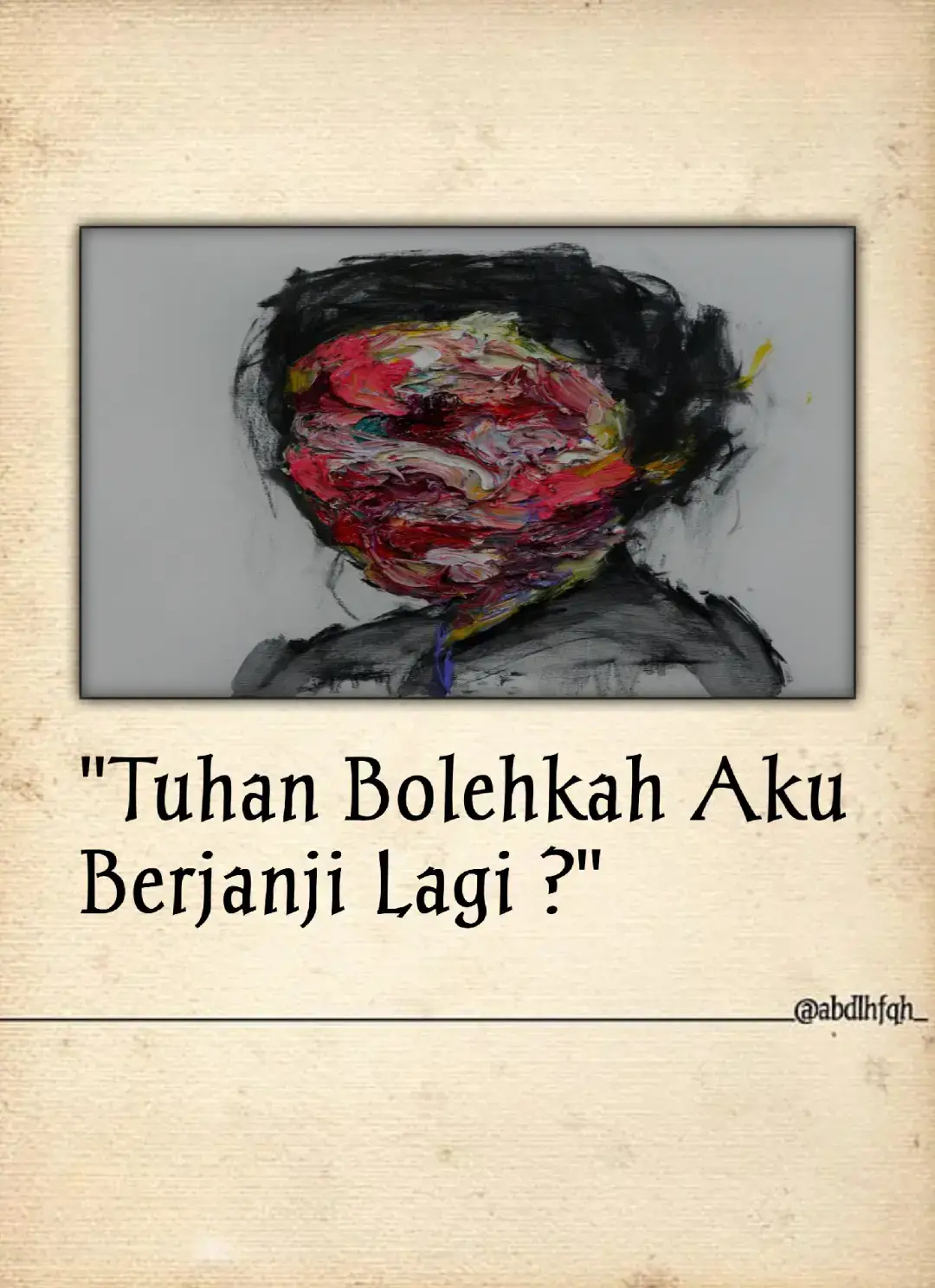 tuhan aku ini masih hambamu kan ? #pendosa #puisi #poetry #tuhan #tobat #sastra #Abdullohfaqih 