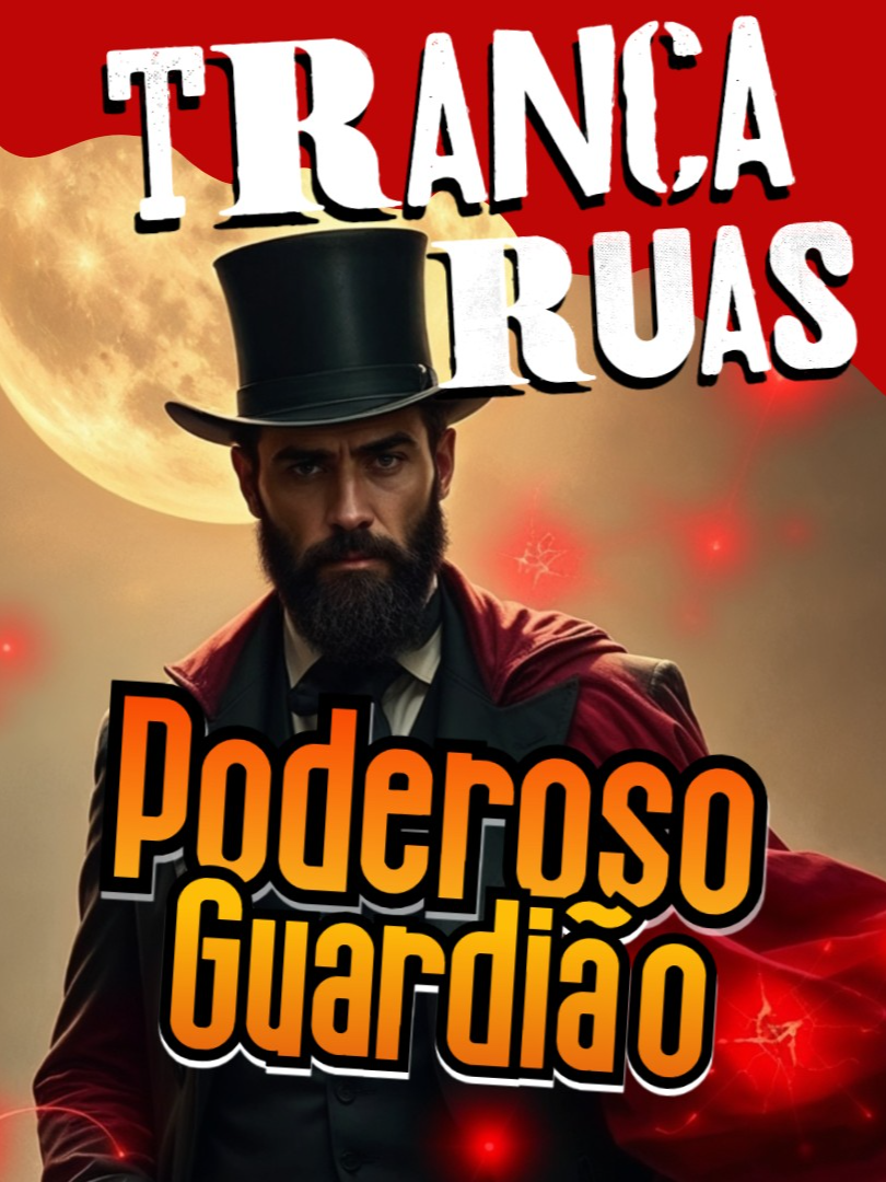 Ponto de Tranca Ruas - Poderoso Guardião