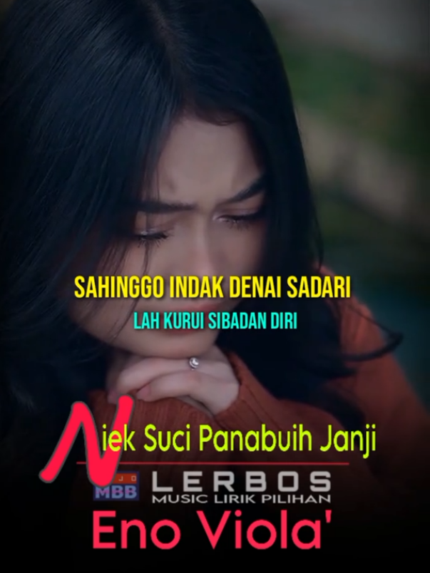 Niek Suci Panabuih Janji || Katonyo Pai Indak kalamo ..,, tapi ...,, @eno.viola  Song Writer : Roza'c Tanjung  @RTJ Management  #laguminangviral #soundminangviral #tiktokminang #minangstory #untukmu #saran #fyp #nieksucipanabuihjanji #lerbos 