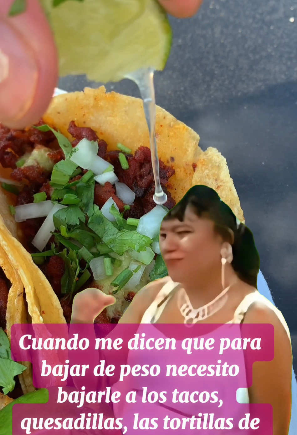 Los tacos NOOO! 😭  #foryou #noacepto #villamonterrey #dieta #tacos #quesadilla #coca #tortillasdeharina #funny #foodtiktok #tacosalpastor #garlandtx #dallastx #taqueria #richardsontx 