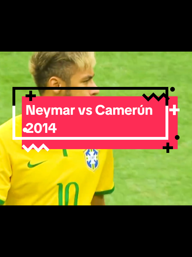 Neymar vs Camerún 2014 #neymar #neymarjr10 #neymarjr_10jr #brasil🇧🇷 #futbol⚽️ 