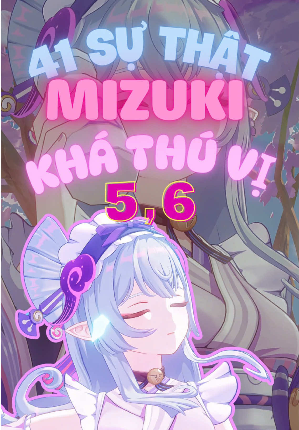 41 SỰ THẬT KHÁ THÚ VỊ VỀ MIZUKI - PHẦN 3 - SỰ THẬT 5,6 💕💕 #Mizuki #GenshinImpact #genshinfanart #genshinlore #HoYoCREATORS #dyublue 