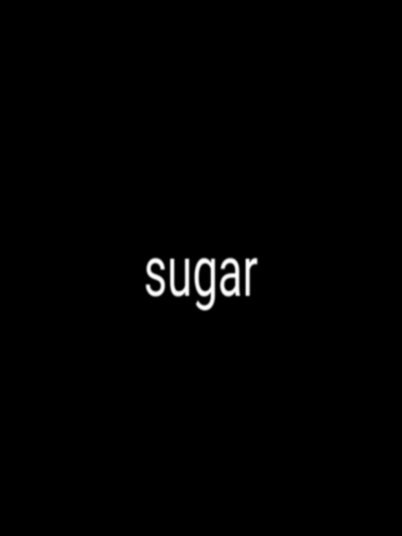 sugar  #bwllelyrcs #fypツ #4u #fyp #fypシ゚viral #fypage #foryou 