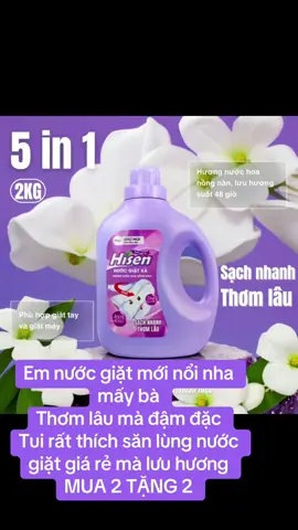 Em rất thích saqn lungf#mua_1_tặng_1 #nước_giặt_hisen  #xu_hướng_tik_tok #giặt_xả 