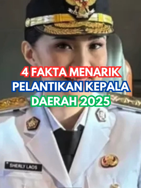 4 FAKTA MENARIK PELANTIKAN KEPALA DAERAH 2025#politik#fyi#fyppppppppppppppppppppppp#seputardunia1922 