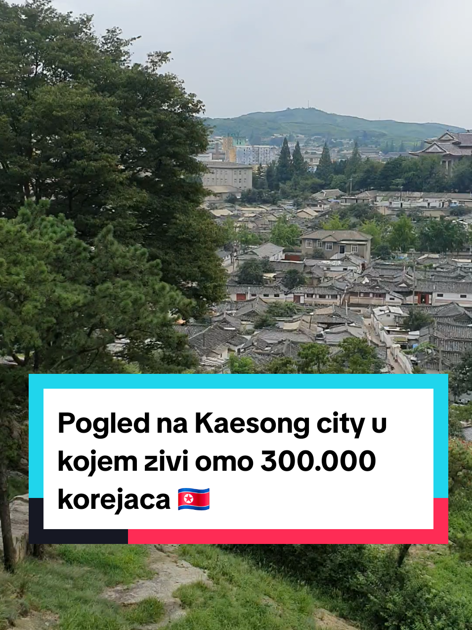 Pogled na Kaesong city u kojem zivi oko 300.000 korejaca... 🇰🇵🇰🇵🇰🇵 #NorthKorea #DPRK #Pyongyang #TravelToDPRK #NorthKoreaTrip #NorthKoreaTravel #KoreaTour #SecretiveNation #VisitDPRK #ExploringNorthKorea #NorthKoreaExperience #northkorean  #InsideNorthKorea #MysteryOfDPRK #KoreanPeninsula #NorthKoreaDiaries #TravelTheUnusual #NorthKoreatiktok #kristijanilicic  #tiktoknorthkorea #northkorea🇰🇵 #sjevernakoreja 