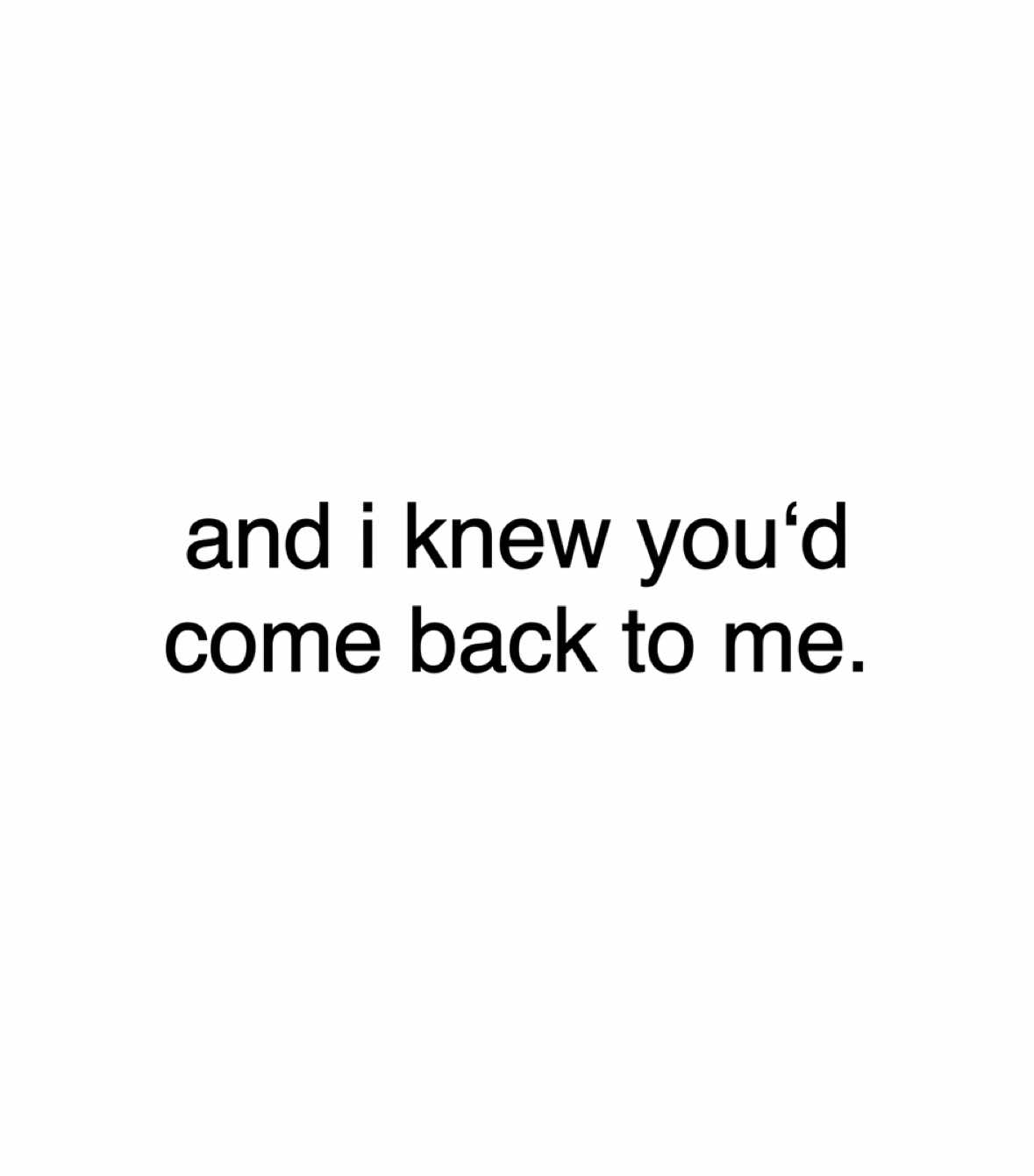 i knew youd come back to me!! #cardigan #taylorswift #fyp #lyrics #spotify #foryou #swifttok #fy #folklore #viral #foryoupage 