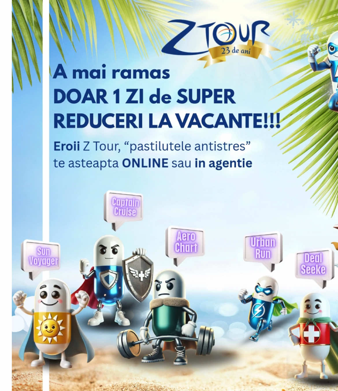 🚨 SUPER REDUCERILE LA VACANȚE CONTINUĂ! 🚨
MAINE, DUMINICĂ, ESTE ULTIMA ZI! ⏰

Vino în agenție sau accesează site-ul nostru pentru a prinde vacanța visată la prețuri promoționale, cu ocazia Târgului de Turism al României! ✈️🏖️
Grăbește-te – ofertele sunt LIMITATE! 🔥

Alege dintr-o gamă variată:
• 🌴 Vacanțe exotice
• 🏝️ Charter Vară 2025
• 🏨 Cazări în Europa
• 🌆 City Breaks
• 🚢 Croaziere
• 🚌 Circuite
• 🐘 Safari, parcuri de distracții, evenimente sportive
• 🍯 Luni de miere

Consultanții noștri profesioniști sunt gata să te ajute să găsești MEDICAMENTUL ANTISTRES NATURAL by Z Tour! 😎👌

📞 Call us: 0364 643000
🌐 www.ztour-travel.ro

Nu rata ocazia de a-ți transforma visul de vacanță în realitate! 🤩✈️#traveldeals #vacante #reducerivacante 