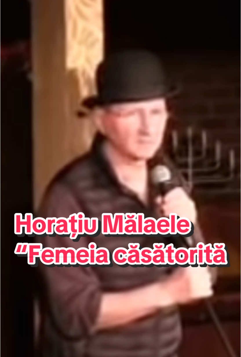 Horațiu Mălaele: “Femeia căsătorită”.                     #umor #umorromanesc #femei #casatorie #fyp #for #viralvideos 