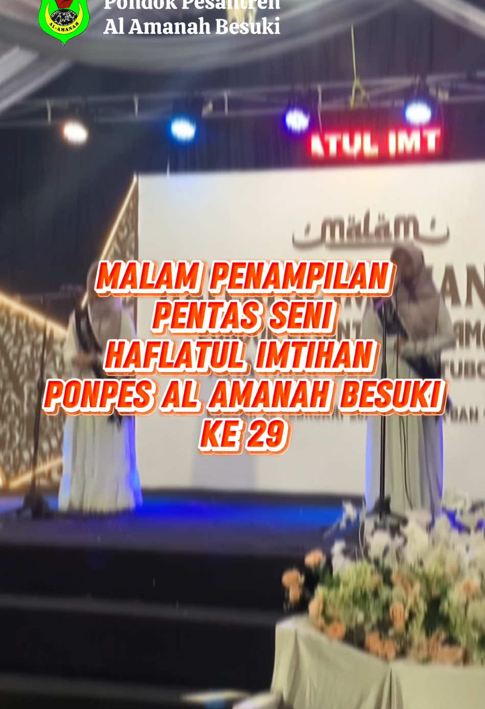 Malam Pentas Seni Haflatul Imtihan Pondok Pesantren Al Amanah Besuki Ke 29 #CapCut #pondokpesantrenalamanahbesuki #santrikeren #ayomondok #belajarbahasaarab #fypシ #santripondokpesantren #fypシ゚viral #ponpesalamanahbesuki #masukberanda 