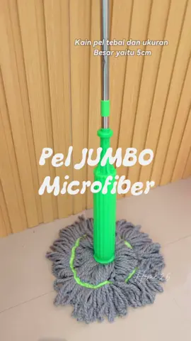 Asli mantep bgt nih yang mau ngepel satset cepat bersih karena ukuran pel nya jumbo tapi gak berat kok pas d pakai yang mau cek keranjang kuning ya #fyp #peljumbo #pelmicrofiber #pellantai #microfiber #kainpel 