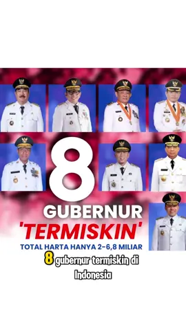 8 gubernur termiskin di indonesia yang di lantik oleh presiden indonesia bapak prabowo. berdasarkan LHKPN. sumber: garudatv & beritasatu . #prabowo #prabowosubianto #presidenindonesia #presidenprabowo #gubernurtermiskin 