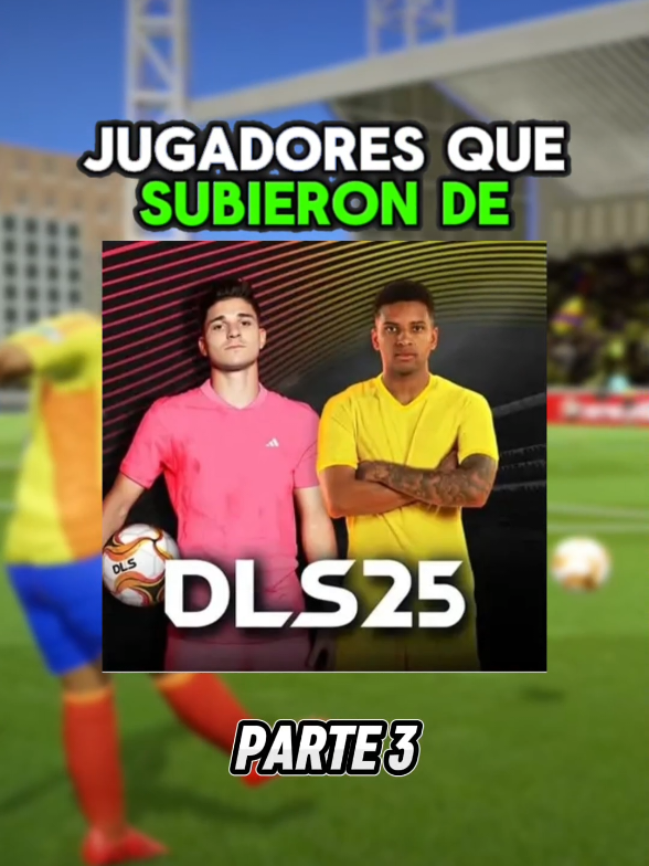 Estos jugadores subieron de media en DLS25 🔥 . . . . . . . #dls #dls25 #fyp 