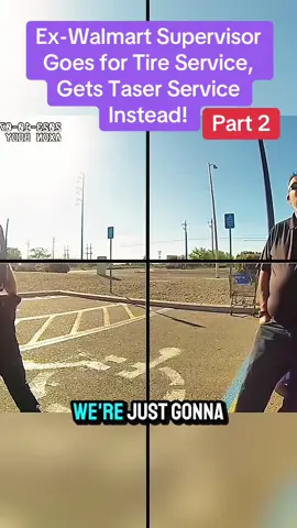 Ex-Walmart Supervisor Goes for Tire Service, Gets Taser Service Instead! #cops #police #policeofficer #copsoftiktok #usa #viral #usa🇺🇸 #usa_tiktok #arrested #for #flyp 