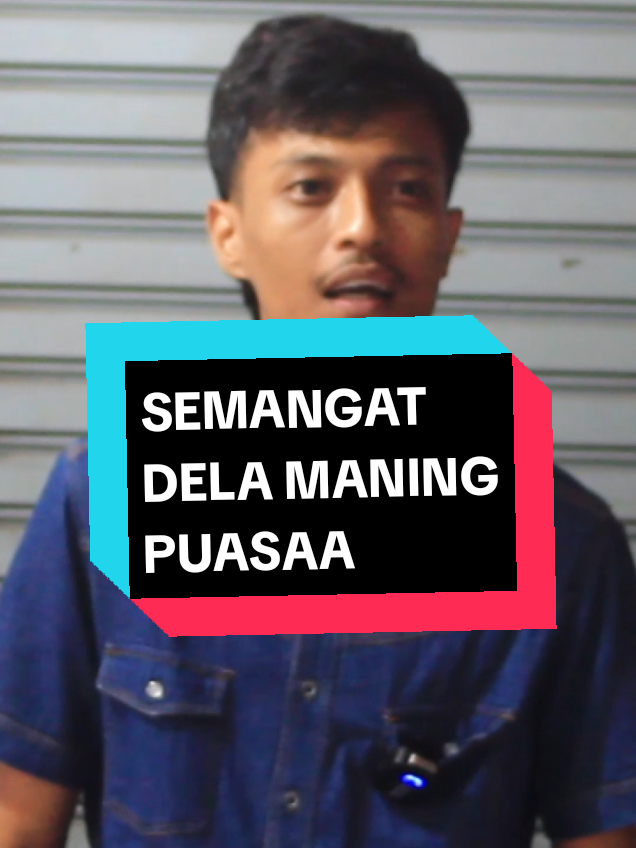 DELA MANING PUASAA LUR🤣 #purwokertoviral #tlonyoran #salestraining #tlonyorantv #salesman #yuhbisayuh #fypシ゚viral #marketing #solusineyuh #sales #saleshumor #ngapakbanyumas #salestips #fyp #ngapak #fyppp #fyppppppppppppppppppppppp #duniakerja #2025 