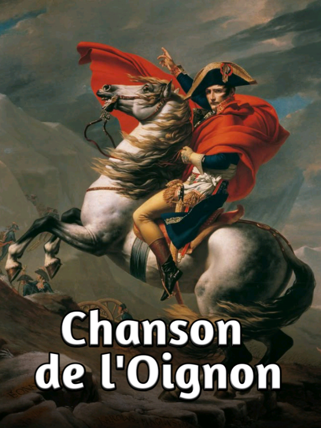 Chanson de l'Oignon (Song of the Onion) is a French marching song from around 1800 but the melody can be found earlier in Ettiene Nicolas Mehul’s overture to La chasse de Juene Henri in 1797. Sc Movie: Austerlitz  Disclaimer: This post is only for educational & Historical. This account is against any form of hate speech. #france #napoleon #french #hiatorytime #historymemes #napoleonbonaparte #onion 