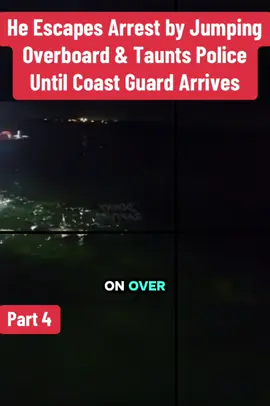 He Escapes Arrest by Jumping Overboard & Taunts Police Until Coast Guard Arrives #cops #police #copsusa🚔🇺🇸 #policeofficer #foryou 