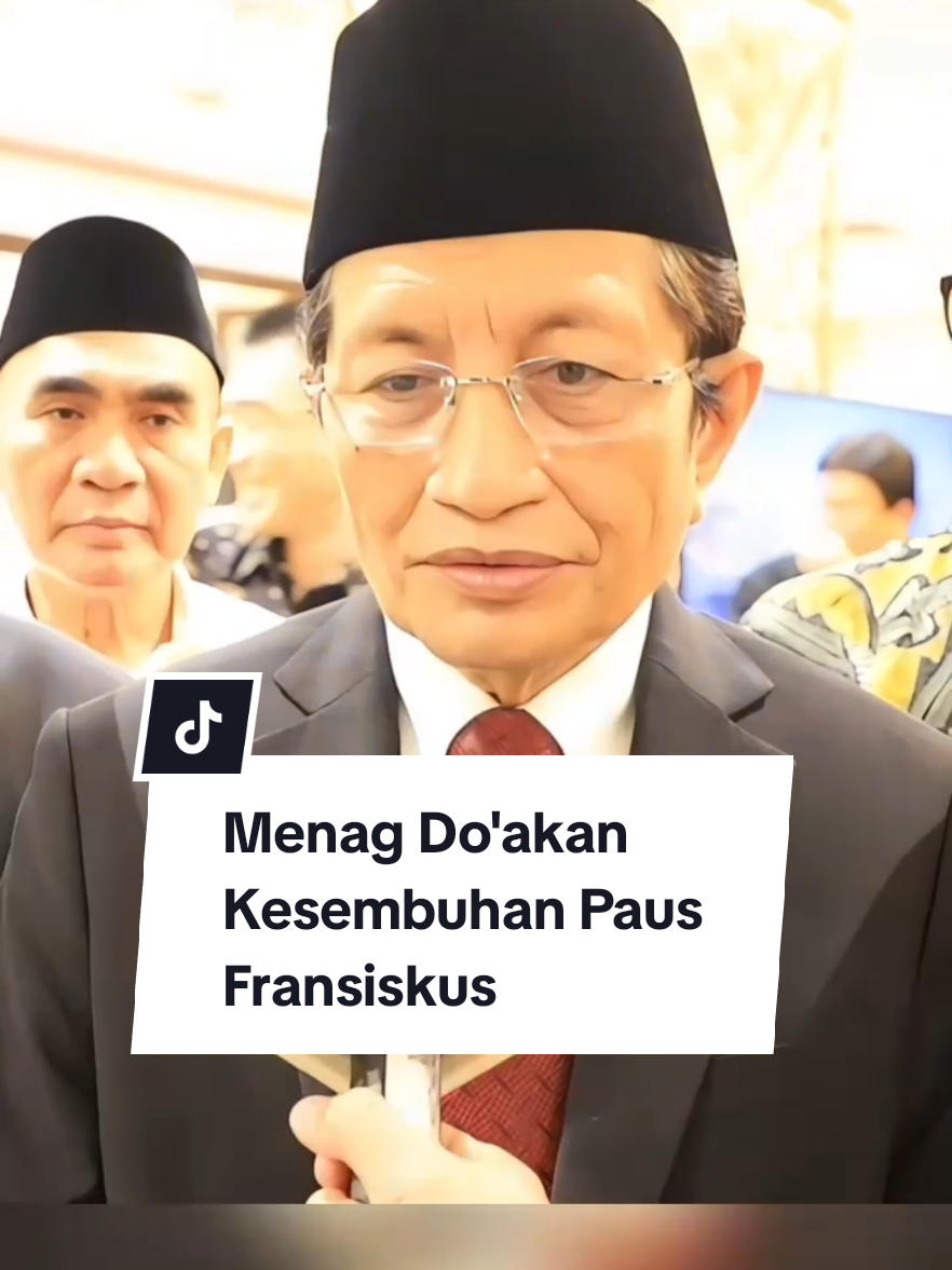 Jakarta (Kemenag) ----- Menteri Agama Nasaruddin Umar turut mendo'akan kesembuhan Paus Fransiskus yang tengah dirawat di rumah sakit Gemelli, Roma sejak 14 Februari 2024. 