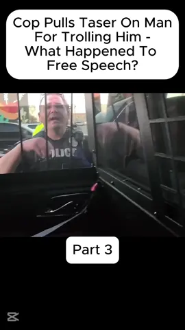Cop Pulls Taser On Man For Trolling Him - What Happened To Free Speech?
