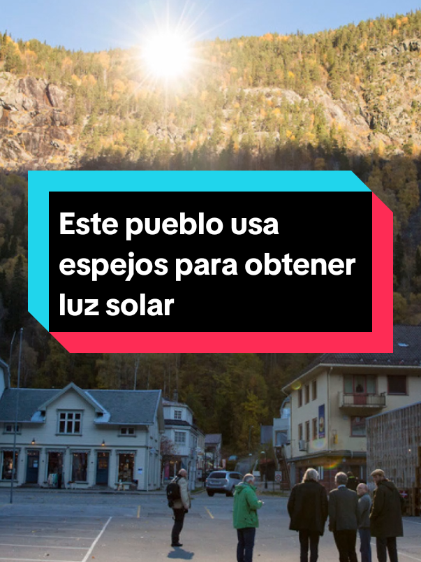 Este pueblo usa espejos para obtener luz solar  #curiosidades  #noruega  #espejos  #rjukan  #noruega  #energia  #energiasolar  #sol  #solar  #sinluz 