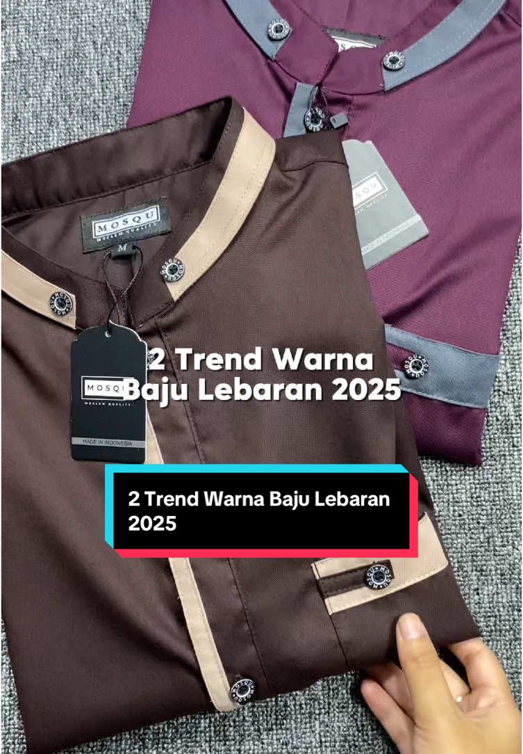 2 trend warna baju lebaran 2025🔥 kakak bunda rencana checkout di warna apa nih? #bajukoko #bajukokopria #bajukokopriadewasa #kemejakoko #kemejakokopremiummotif #kemejakoko #coklatmahogani #burgundy #fypage 