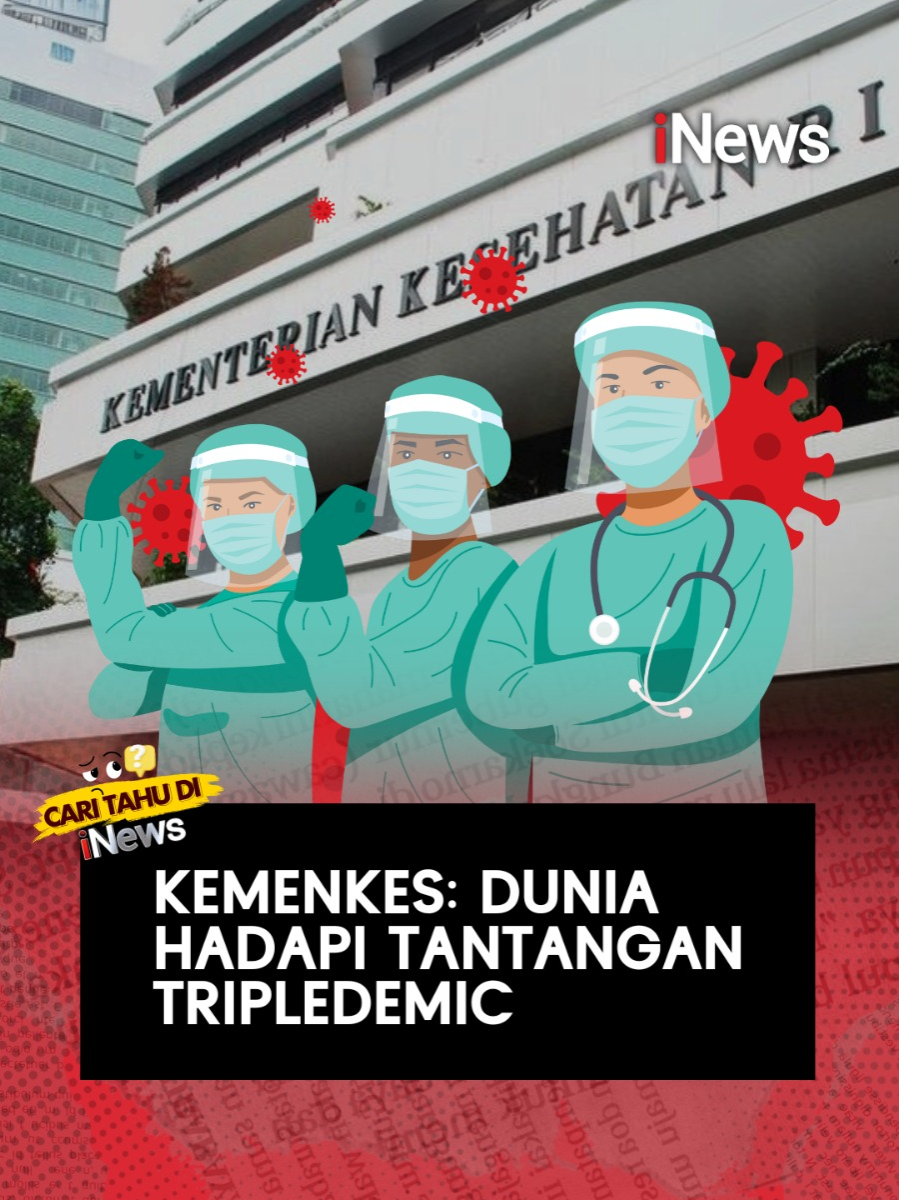 Kementerian Kesehatan baru aja ngasih warning soal tripledemic yang lagi dihadapi dunia. Ini adalah fenomena ketika tiga virus RSV, COVID-19, dan influenza yang bersirkulasi bareng-bareng. #kemenkes #virus #pandemi #covid19 #rsv #flu #inews #inews_mf #fyp