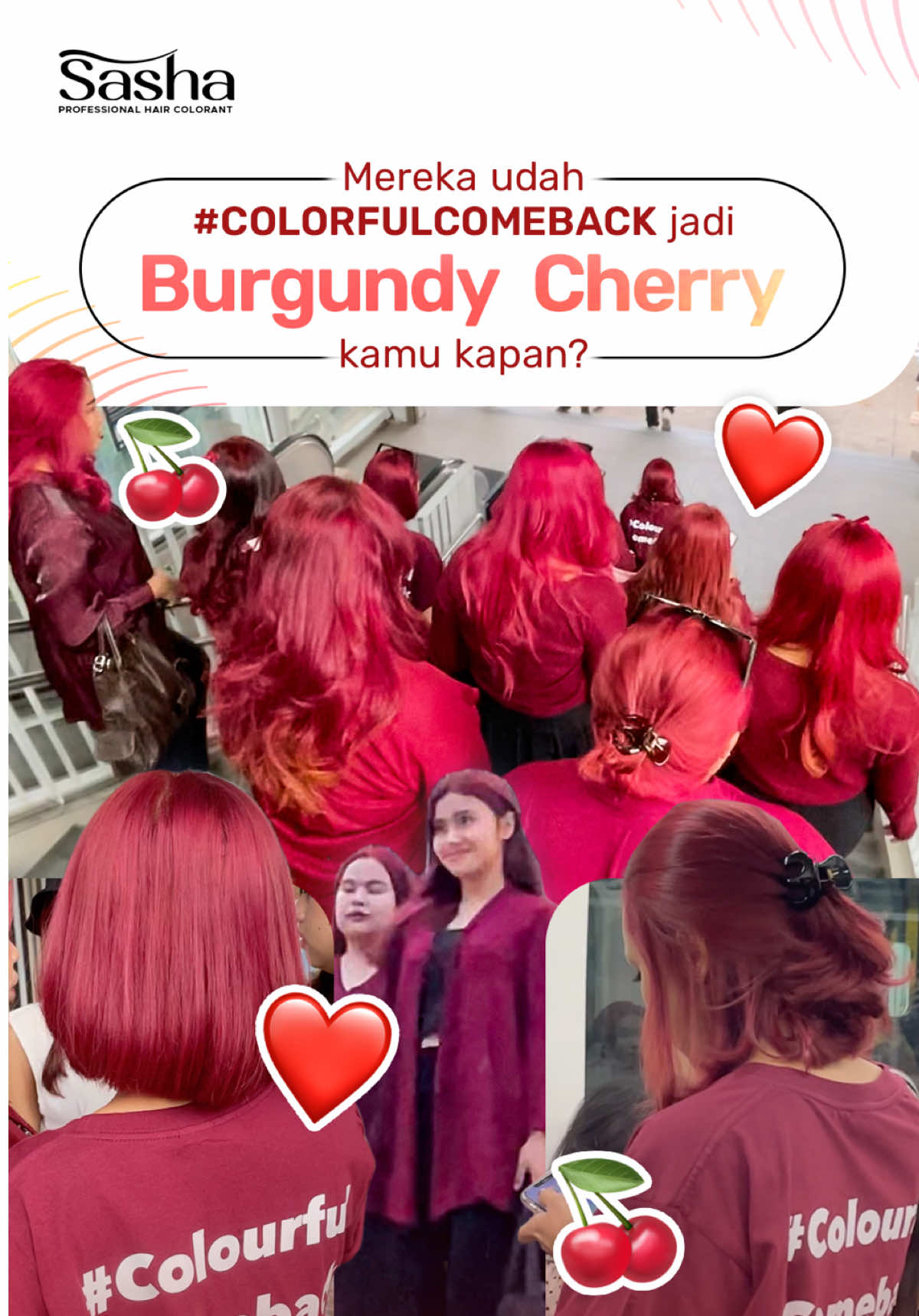 ADA APA TUH MERAH SEMUA?! Seru abis!  Btw, mereka aja udah #ColorfulComeback jadi Burgundy Cherry girls nih… kamu kapan Shapeeps? 😌 Yakin gak mau ikutan warnain rambut? Pake Sasha Burgundy yang ada moisture lock formula nya aja! 💁🏻‍♀️