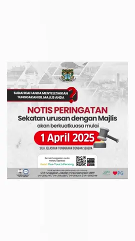 SEKATAN URUSAN PERKHIDMATAN MAJLIS BAGI ORANG AWAM YANG MEMPUNYAI TUNGGAKAN BERMULA 1 APRIL 2025 YBhg. Dato’ Ir. Rajendran a/l P. Anthony, Datuk Bandar Majlis Bandaraya Pulau Pinang dalam sidang media memaklumkan bahawa pentadbiran ini akan mengambil langkah proaktif bagi menangani isu tunggakan yang dihadapi oleh Majlis.  MBPP akan melaksanakan sekatan terhadap individu dan syarikat yang masih mempunyai tunggakan dengan Majlis bermula 1 April 2025.  Antara sekatan majlis akan melibatkan urusan seperti di Lampiran A. Orang ramai boleh menyemak tunggakan melalui Aplikasi Pearl One Touch Penang bermula hari ini (26 Februari 2025).  Pengguna dikehendaki untuk membuat pengesahan identiti terlebih (eKYC) dahulu sebelum boleh menyemak tunggakan di aplikasi tersebut. Orang awam atau syarikat boleh hadir ke Kaunter MBPP berikut bagi membuat semakan tunggakan :- 1. Kaunter MBPP Paras 3, KOMTAR 2. Kaunter MBPP Pusat Bayaran Setempat, Padang Kota Lama 3. Kaunter MBPP Pejabat Hasil Balik Pulau, Pasar Awam Balik Pulau Sekiranya mempunyai tunggakan dinasihatkan untuk menjelaskan tunggakan tersebut melalui saluran bayaran berikut: 1. Aplikasi Pearl One Touch Penang 2 JOMPAY di portal bank masing-masing 3. Laman Web Ebayar Penang 4. Kiosk Bayaran Pintar MBPP 5. Laman Web PBTpay Majlis Bandaraya Pulau Pinang (MBPP) menggesa semua pihak untuk menyemak dan melunaskan tunggakan masing-masing demi kesejahteraan bersama serta kemajuan Bandaraya Pulau Pinang. Untuk pertanyaan maklumat lanjut atau pertanyaan boleh hubungi talian Unit tunggakan MBPP : 04-2592049/04-2592011.