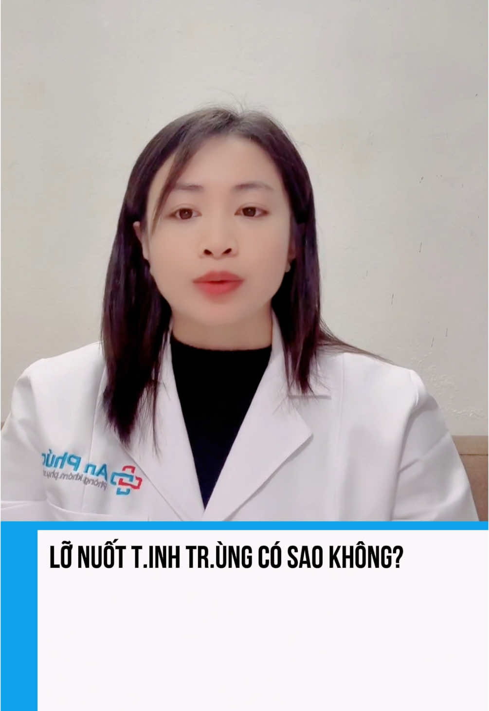 Giải đáp thắc mắc #bsphanthu #phongkhamanphuc #thaiky #phukhoa #hiemmuon #LearnOnTikTok 