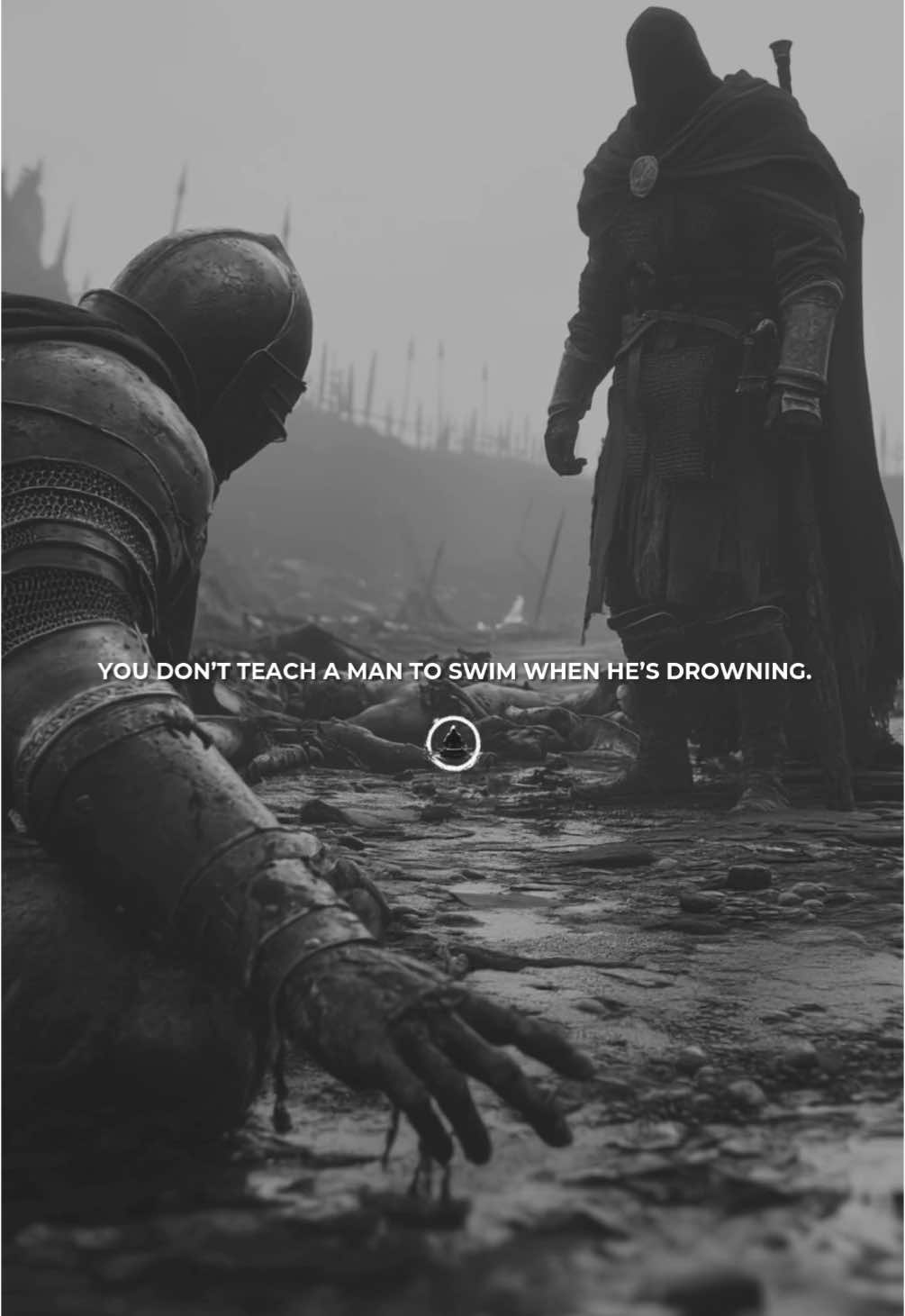 You don’t teach a man to swim when he’s drowning. #motivation #discipline #motivationalquotes #fyp #stoicism #warrior #success #power #stoic #mindset #lifequotes #brother 