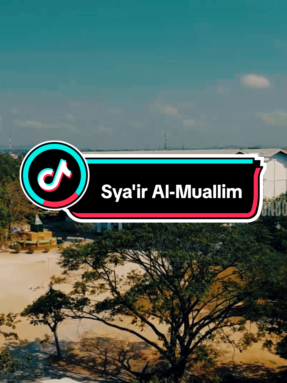 sya'ir Al-Muallim #xybca #fypageee #pondokpesantren #assirojiyyahkajuksampang #fypツ 