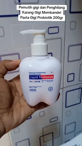 Pemutih gigi dan Penghilang Karang Gigi Membandel Pasta Gigi Probiotik 200gr #wibgajian #wibgajian #liquidtoothpaste #pastagigipemutih 