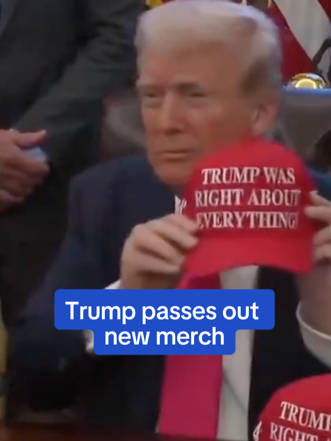 President Trump was handing out 'TRUMP WAS RIGHT ABOUT EVERYTHING' hats in the Oval Office after claiming he saw someone else with them which led him to make some of his own.  Read more on DailyMail.com