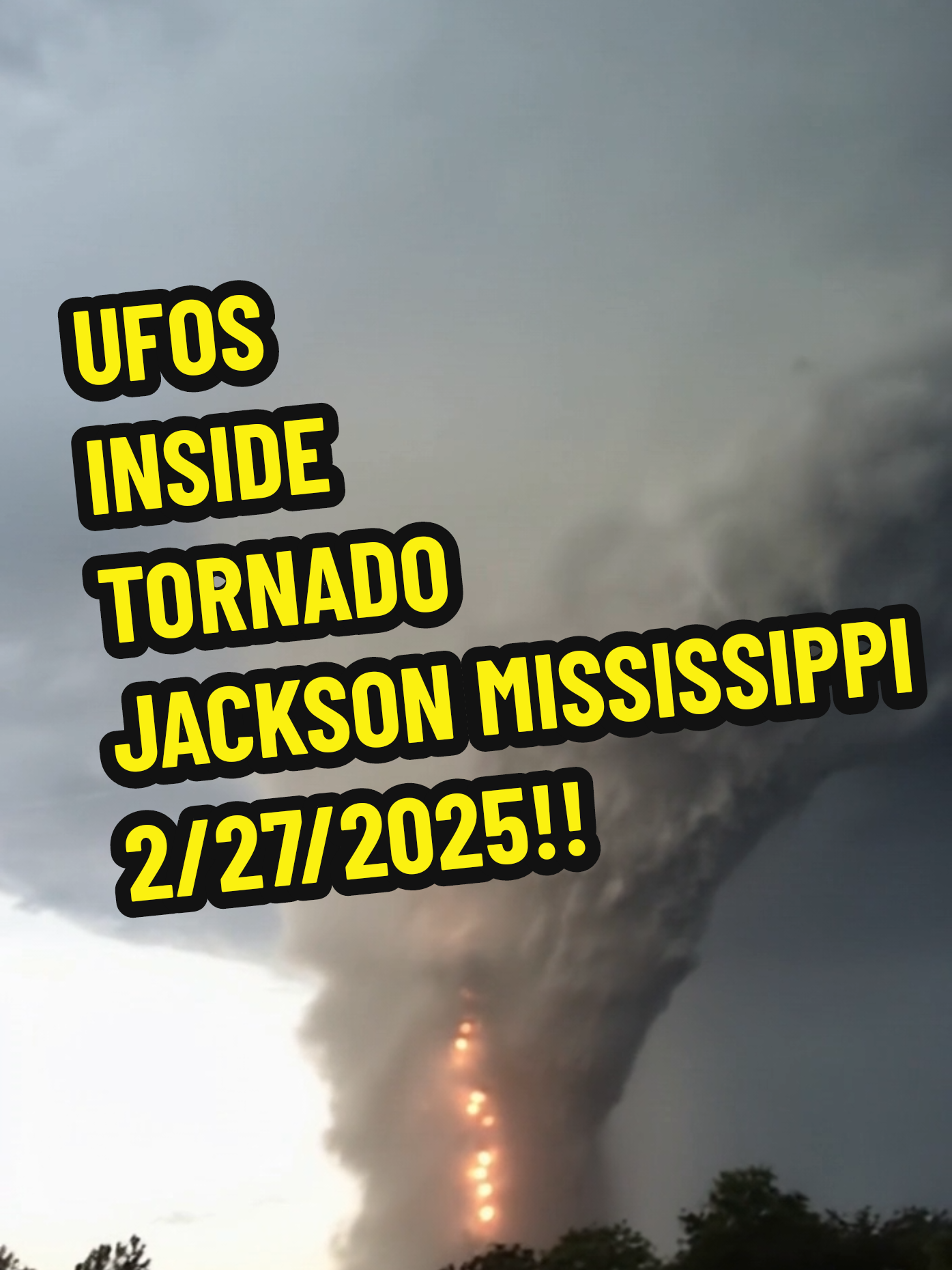 UFOS INSIDE OF TORNADO NEAR: JACKSON MISSISSIPPI!! 2/27/2025! WHAT APPEARS TO BE MULTIPLE STRANGE LIGHTS CAN BE SEEN INSIDE OF A TORNADO NEAR JACKSON MISSISSIPPI? THOUGHTS? #february #ufosighting #2025 #scary #mississippi #ufo #tornado 