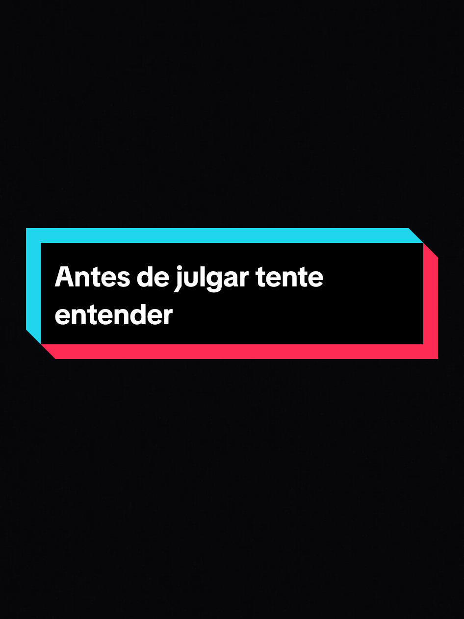 Antes de julgar, tente entender. #motivation #reflexão #motivação #reflexion #status #statuswhatsapp #frasesmotivadoras #statusvideo #1millionaudition #aesthetic 