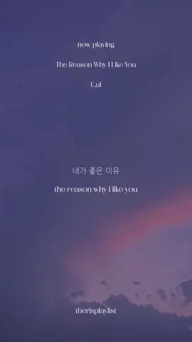 “in our love i feel like there’s no need for that, the reason why i like you” 🎵✨ #fyp #songsforyourplaylist #songfyp #music #songrecs #songrecommendations #krnbfyp #krnb #khiphop #koreanindie #spotifyplaylist #musicplaylist #underratedsongs #rnb #popsong #lyric #lyrics #lyricedits #음악 #가사#음악추천 
