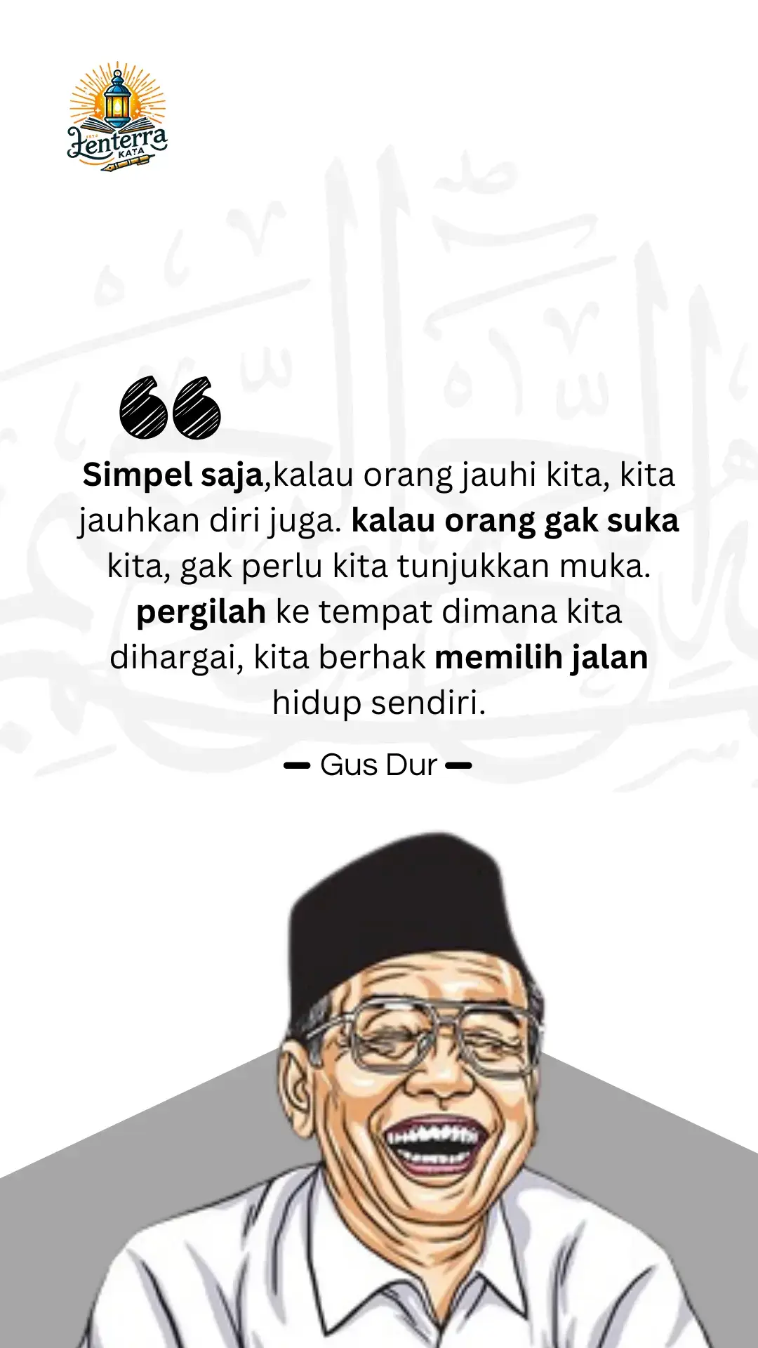 #gusdur #reminderislamic #katakatakehidupan #foryoupage #foryou #fyp #katamutiara #fypdong #muhasabahdiri #quotes #katakatamotivasi #katakatainspirasi #katacintabijak 