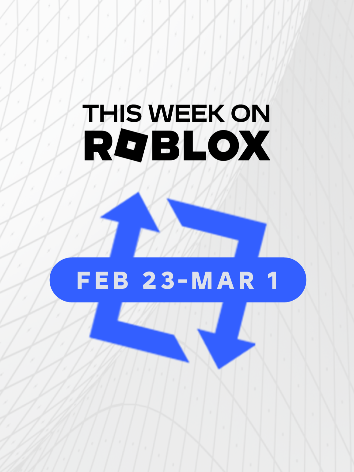 Here's everything that happened this week on #Roblox in 1 minute or less! 🔁 (February 23-March 1, 2025)