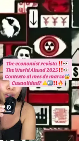 TURBIO CONTEXTO DE LA PORTADA THE WORLD AHEAD 2025 DE LA REVISTA THE ECONOMIST ‼️⏯️🔥😱 AL MES DE MARZO👀👀👀👀‼️#greenscreen #contexto #update #economist #theeconomist #theworldahead2025 #revistatheeconomist #theeconomist #magazine #magazinetheeconomist #elmundopordelante #elmundopordelante2025 #misterio #horror #suspenso #prediccion #conspiracytiktok #conspiracioniluminati #conspiraciones #conspiracion #elite #organizacionmundial #misterios #misteriosonotiktok #historiasdetiktok #historytok #new #news #loultimo #destacar #parati #paratiusa #paratodos #fypシ #fypage #fypシ #fypシ゚viral #fy #fypusa #paratiusa🇺🇸  
