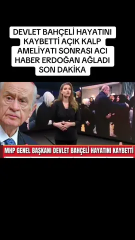 #cenaze #sondakika #takipleşelim #takipetbeni #haber #tiktokmagazine #kesfetteyiz #haberler #tiktokhaber #sondakikahaberleri  #mhp #devletbahceli 
