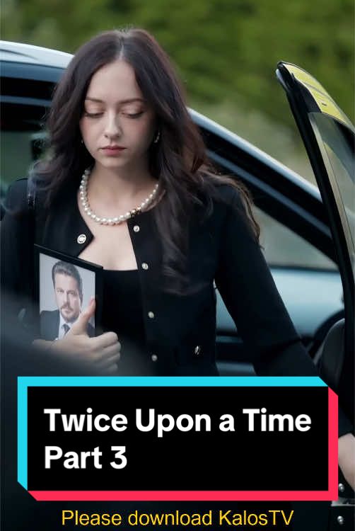 Twice Upon a Time
 Part 3
 #KalosTV #t94v17  #short dramas #dramas #reelshort #shorts #foryou #fyp