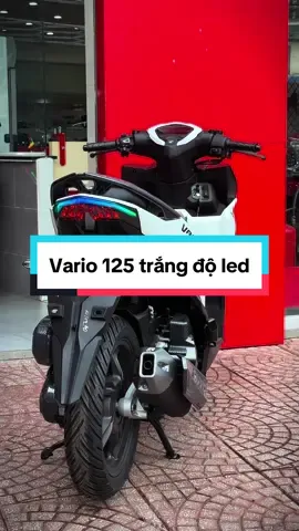 Vario 125 trắng độ led chỉ cần trả trước 3🍠 nhận xe , hỗ trợ 1🍠 khi liên hệ trực tiếp mua xe #honda #vario #vario125 #xemaytragop #xedovietnam #xedepmoingay #ypfッ #xuhuongtiktok #thinhhanhtiktok 