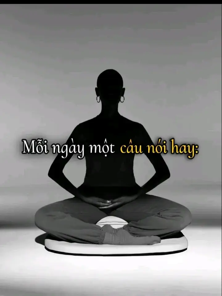 #mỗingàymộtcâunóihay 