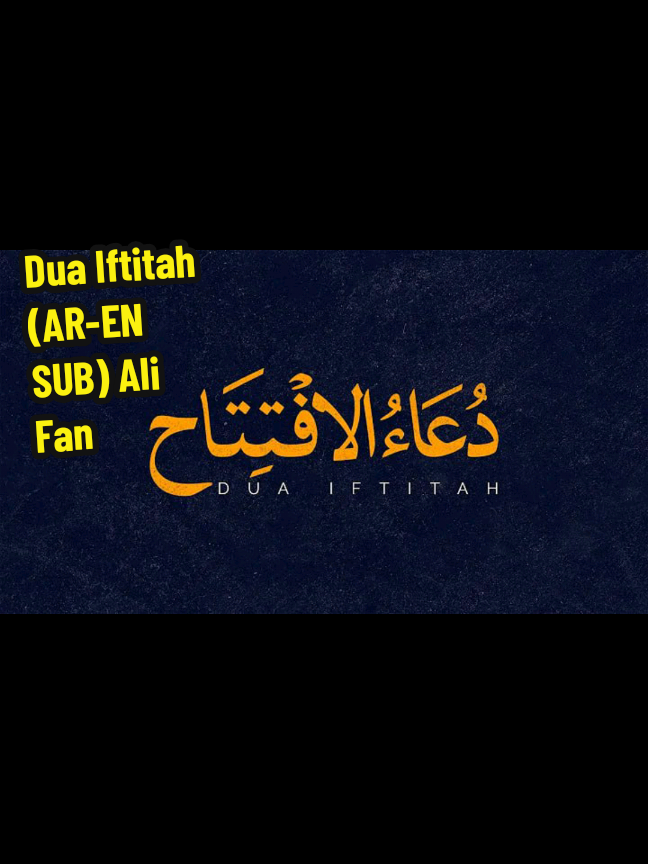 Dua Iftitah (AR-EN SUB) - Ali Fani_HD على فانى - دعاء الإفتتاح - ترجمة عربي & إنجليزي  #شيعه #شيعة #شيعي #شيعة_علي #شيعه_الامام_علي #شيعة_الامام_علي #شيعة_علي_الكرار #شيعه_الامام_علي_عليه_السلام #شيعة_الامام_علي_عليه_السلام #اهل_السنه_والجماعه #أهل_السنة_والجماعة