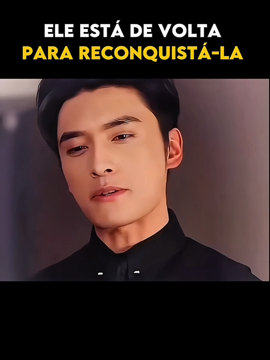 ele wuer reconquistá-la #cdramas #kdrama #doramascoreanos #dorameira #series 