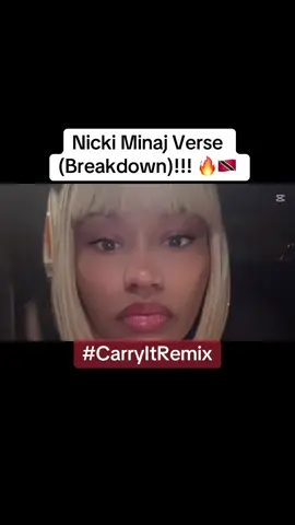#CapCut  Nicki Minaj Verse (Breakdown)!!! 🔥🇹🇹 Bunji ft. Nicki Minaj - Carry It Remix ……. #fyp #tiktok #foryou #iykyk #trini_tiktoks #carryitremix #soca2025 