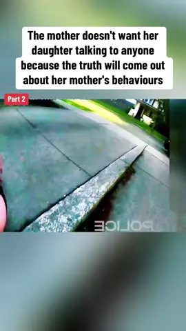 The mother doesn't want her daughter talking to anyone because the truth will come out about her mother's behaviours. Part 2 #copsoftiktok #crimetok #karens #fyp #viralvideo #usa_tiktok 