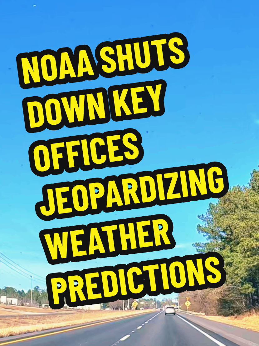 NEWS: NOAA SHUTS DOWN KEY OFFICES JEOPARDIZING WEATHER PREDICTIONS #fyp #foryou #fyp #viral #fypdong #BREAKINGNEWS #NEWS #parati #paratiiiiiiiiiiiiiiiiiiiiiiiiiiiiiii #NOTICIAS #NEWS #urgente #viral #español  AUDIO ORIGINAL: @Aaron Parnas  VIDEO ORIGINAL : @SCENICNEWS IA  © 2025 AARON PARNAS  © 2025 WEGLARZ TRANSLATION SERVICES