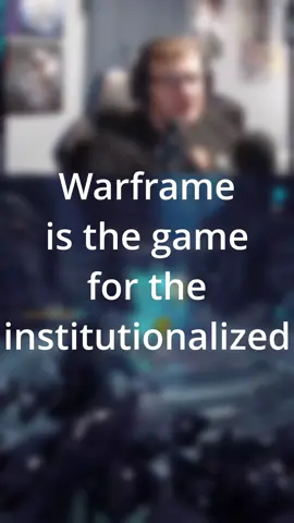 Warframe is the game for the insitutionalized #warframe #warframecommunity #twitch #fyp